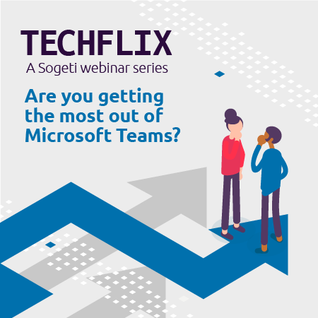 Are you getting the most out of Microsoft Teams?